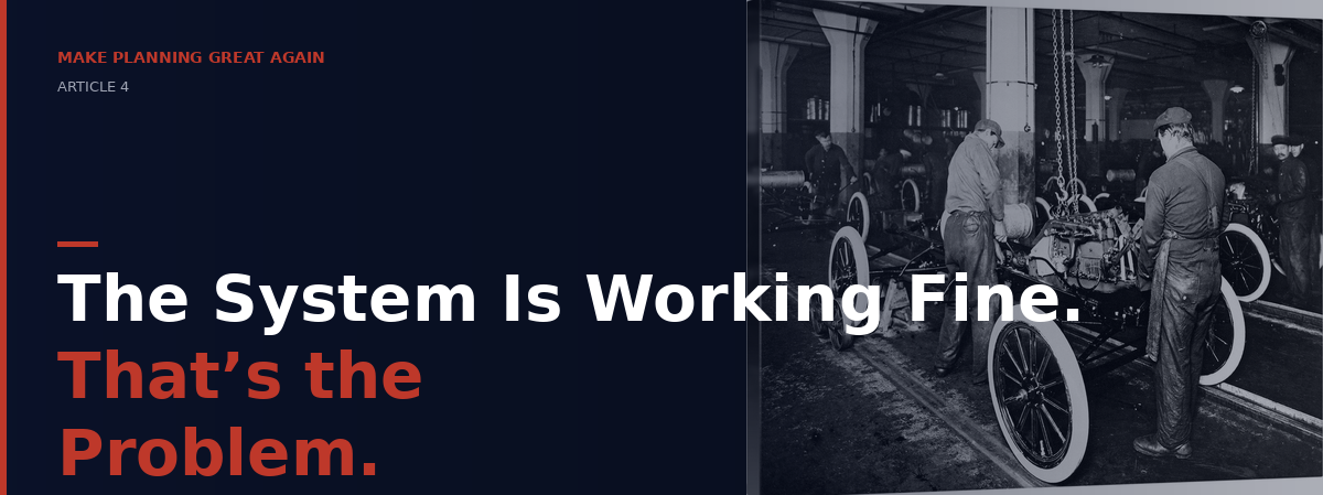 The System Is Working Fine. That’s the Problem.